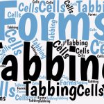 How to Tab From Cell to Cell in an Excel Worksheet Form In Word, we can set up custom forms, and then tab through them to enter our data. Here's how to tab through forms in your cells in your worksheets.