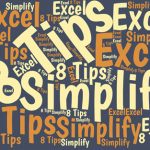 Eight Tips to Make Excel Easier to Use Here are eight simple tips that will make Excel quicker and easier to use and less cluttered. It also will make your reports more accurate.